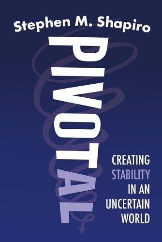 Stephen M Shapiro Pivotal (Copertina rigida)