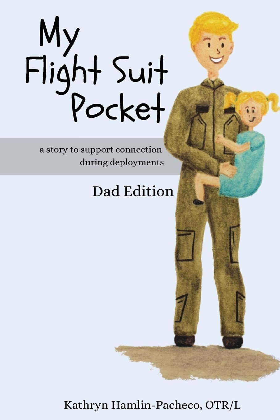 Kathryn Hamlin-Pacheco Kathryn Hamlin-Pacheco OT My Flight Suit Poc (Tascabile)