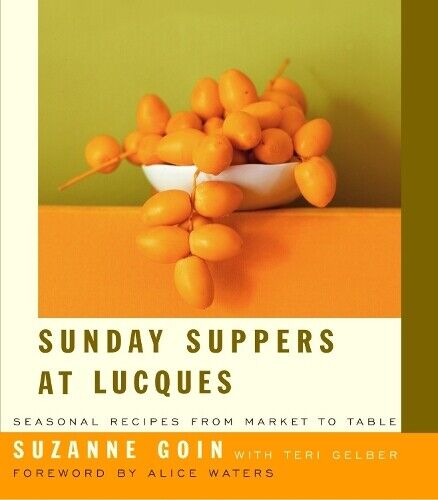 Suzanne Goin Teri Gelber Sunday Suppers at Lucques (Copertina rigida)