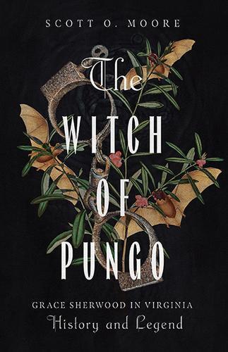Scott O. Moore The Witch of Pungo (Tascabile)