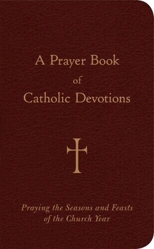 William G. Storey A Prayer Book of Catholic Devotions (Copertina rigida)