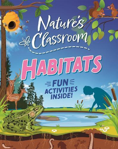 Claudia Martin Nature's Classroom: Habitats (Tascabile) Nature's Classroom