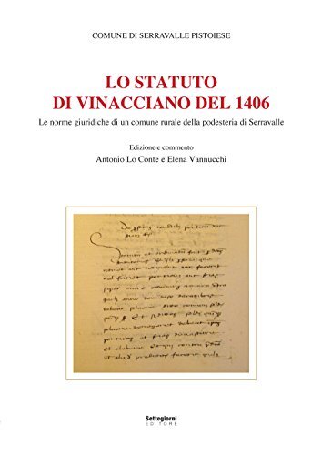 9788897848561 Lo Statuto di Vinacciano del 1406. Le norme giurid...di Serravalle