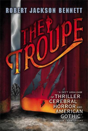 Robert Jackson Bennett The Troupe (Tascabile)