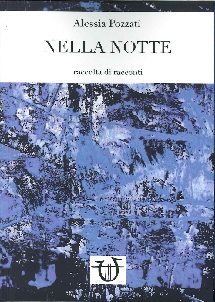 Libri Alessia Pozzati - Nella Notte