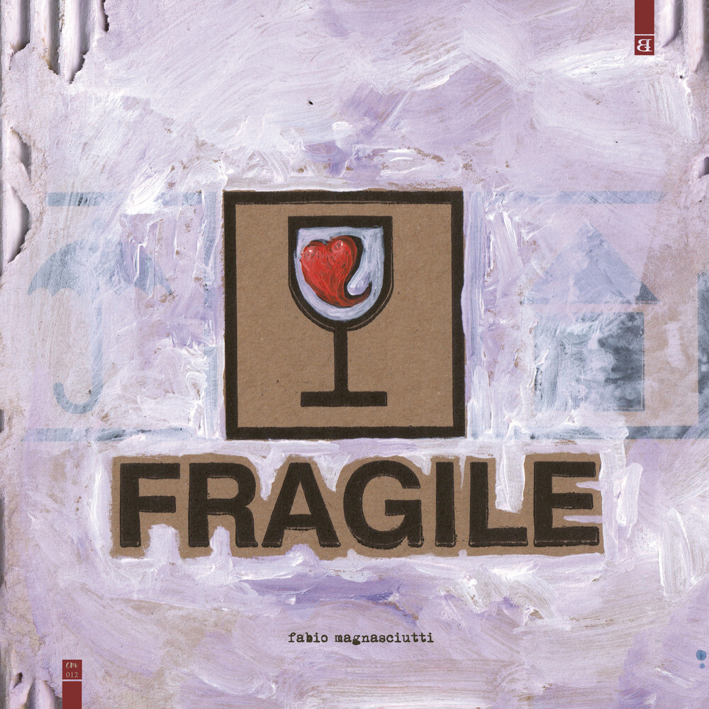 Fragile - Magnasciutti Fabio