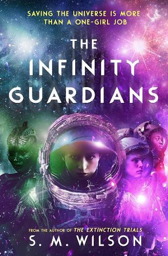 S.M. Wilson The Infinity Guardians (Tascabile) Infinity Files