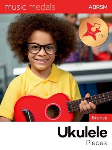 ABRSM Music Medals Bronze Ukulele Pieces (Sheet Music) ABRSM Music Medals