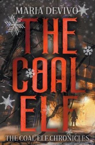 Maria Devivo The Coal Elf (Tascabile) Coal Elf Chronicles