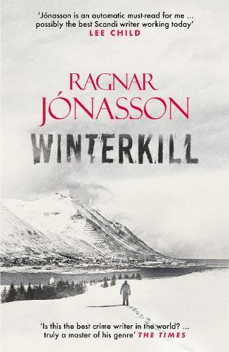Ragnar Jonasson Winterkill (Tascabile) Dark Iceland