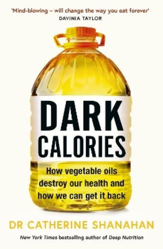 Catherine Shanahan Dr Catherine Shanahan Dark Calories (Tascabile)