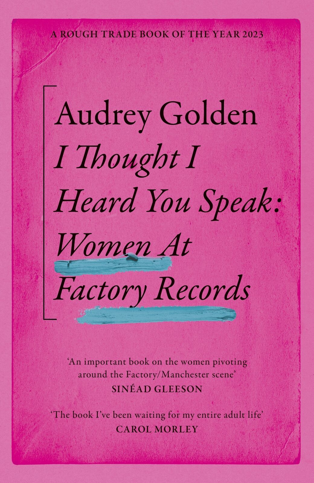 Audrey Golden I Thought I Heard You Speak (Tascabile)