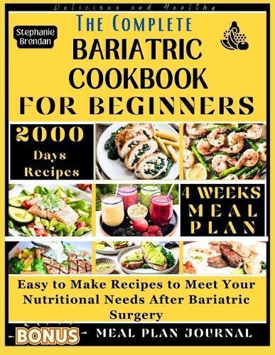 Stephanie Brendan The Complete Bariatric Cookbook for Beginners (Tascabile)