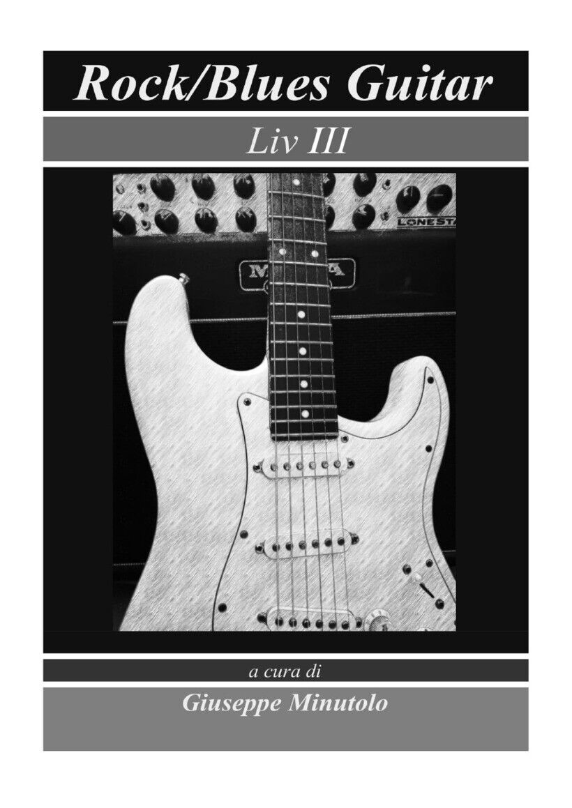 ROCK/BLUES GUITAR. LIV III - MINUTOLO G. (CUR.) 9791220322287