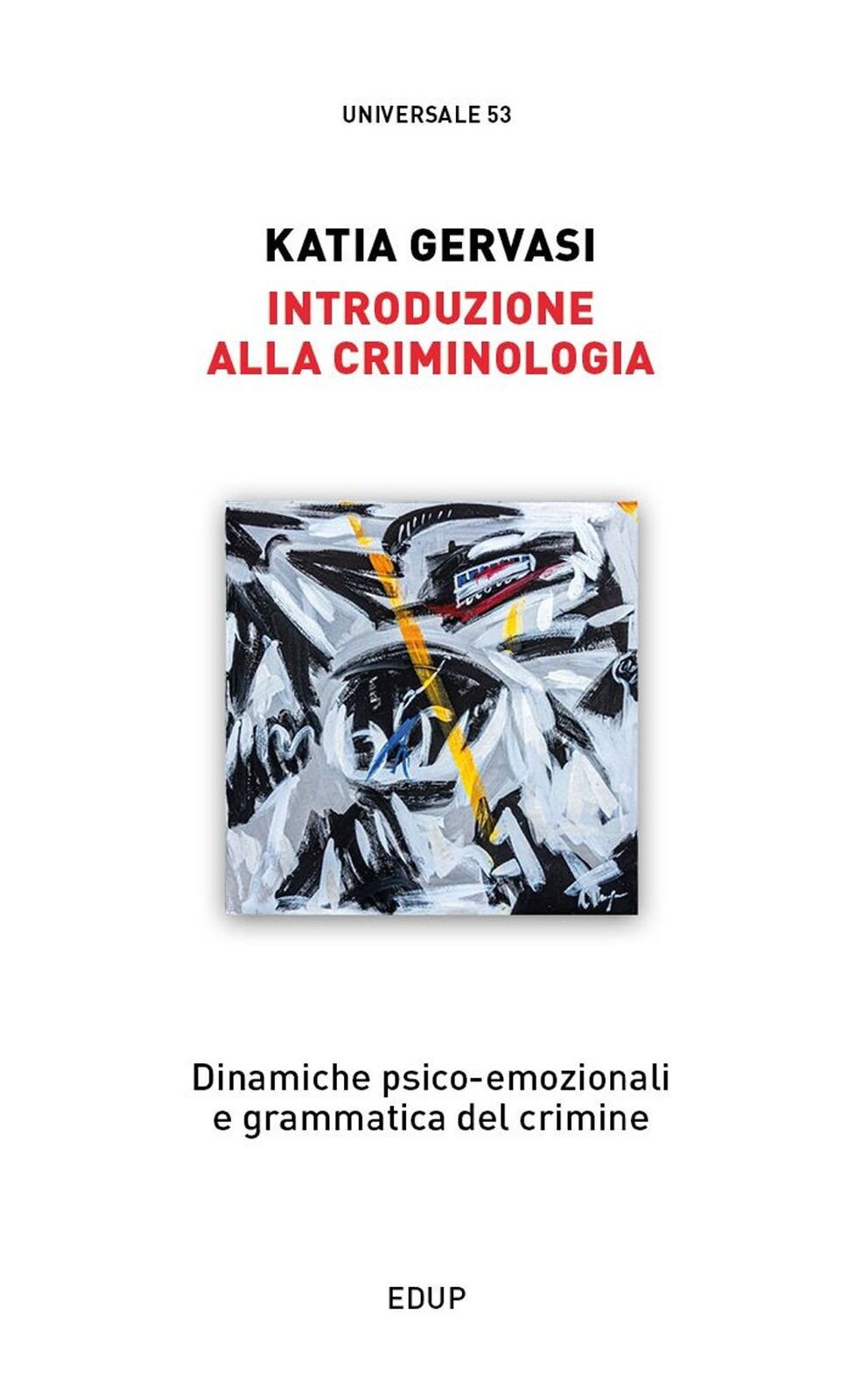 Introduzione alla criminologia - [EdUP - Edizioni dell'Università Popolare]