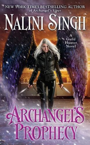 Nalini Singh Archangel's Prophecy (Tascabile) Guild Hunter Novel