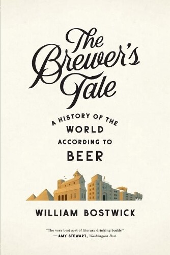 William Bostwick The Brewer's Tale (Tascabile)