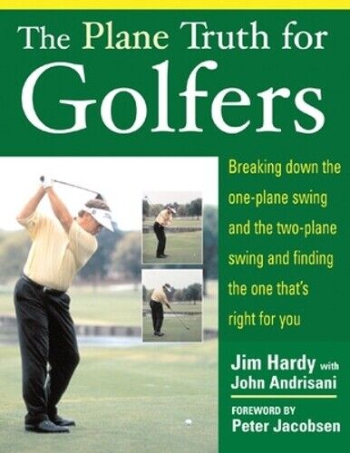 Jim Hardy John Andrisani The Plane Truth for Golfers (Tascabile)