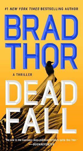Brad Thor Dead Fall (Tascabile) Scot Harvath Series