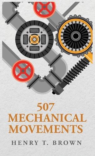 507 Mechanical Movements (Copertina rigida)