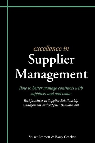 Barry Crocker Stuart Emmett Excellence in Supplier Management (Tascabile)