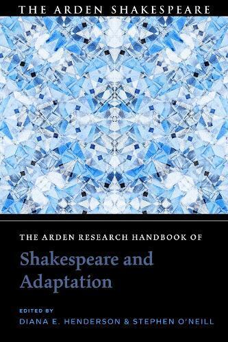 Diana E. Hender The Arden Research Handbook of Shakespeare and Adapt (Tascabile)