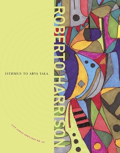 Roberto Harrison Isthmus to Abya Yala (Tascabile)