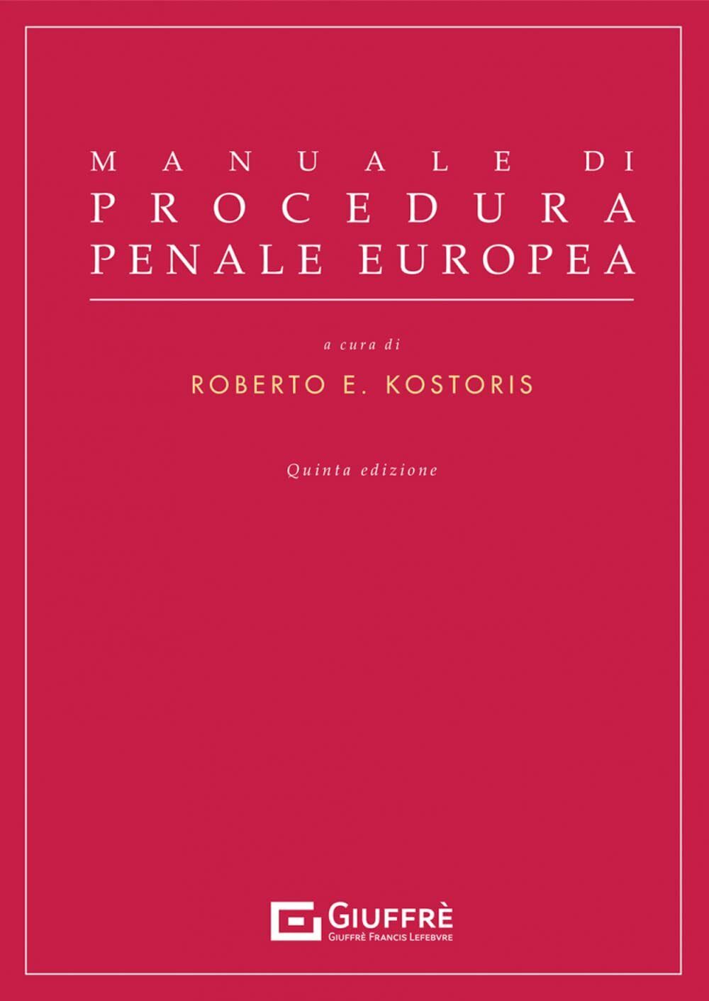 9788828835349 Manuale di procedura penale europea - Kostoris