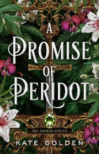 Kate Golden A Promise of Peridot (Tascabile) Sacred Stones