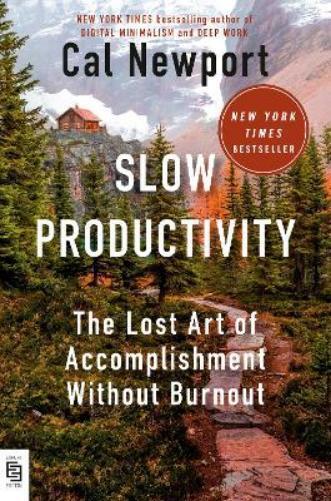 Cal Newport Slow Productivity (Tascabile)