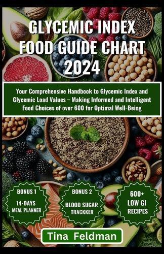 Tina Feldman Glycemic Index Food Guide Chart 2024 (Tascabile)