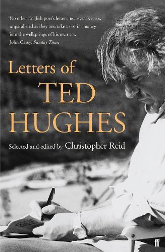Ted Hughes Letters of Ted Hughes (Tascabile)