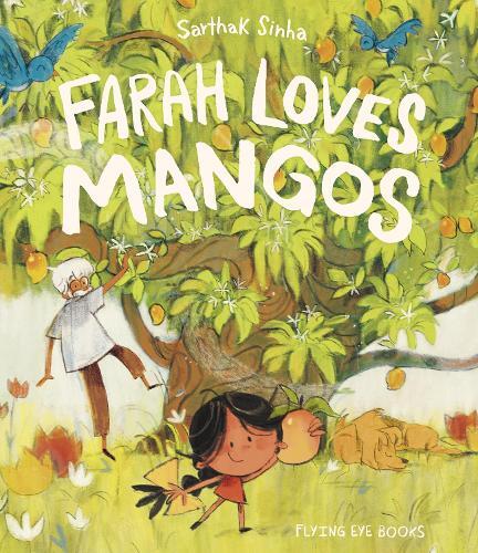 Sarthak Sinha Farah Loves Mangos (Tascabile)