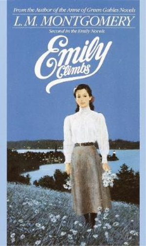 L. M. Montgomery Emily Climbs (Tascabile) Emily Novels