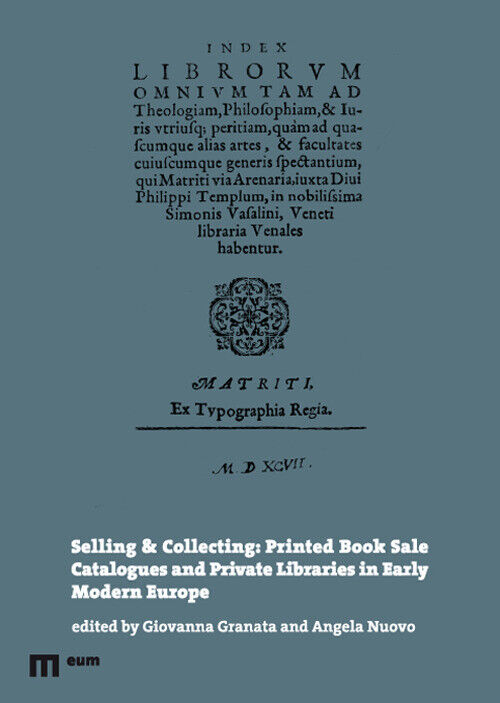 Selling & collecting: printed book sale catalogues and private libraries i...