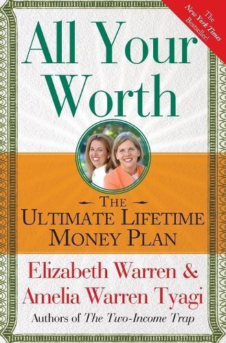 Elizabeth Warren Amelia Warren Tyagi All Your Worth (Tascabile)