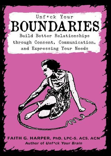 Faith G. Harper Unfuck Your Boundaries (Tascabile)