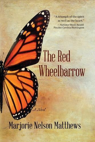 Marjorie Nelson Matthews The Red Wheelbarrow (Tascabile)