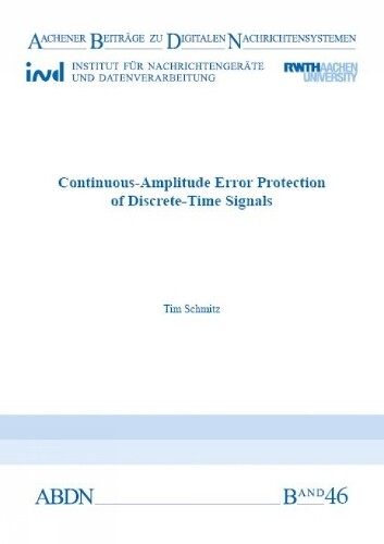 Tim Schmitz Continuous-Amplitude Error Protection of Discrete-Time S (Tascabile)