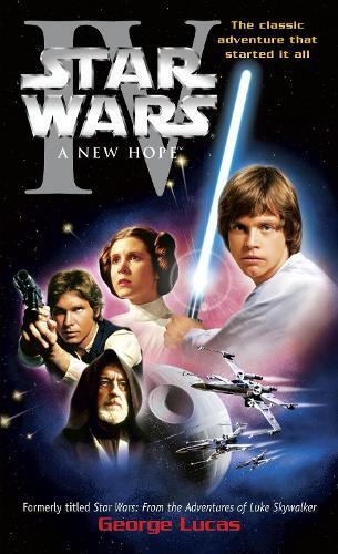 George Lucas A New Hope: Star Wars: Episode IV (Tascabile) Star Wars