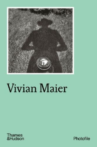 Anne Morin Vivian Maier (Tascabile) Photofile