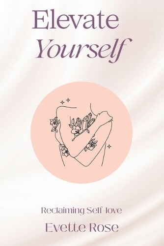 Evette Rose Elevate Yourself (Tascabile)