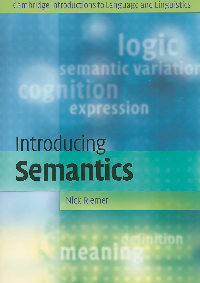 9780521617413 Introducing Semantics - Nick Riemer