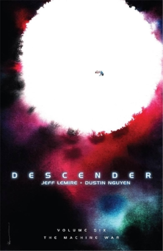 Jeff Lemire Descender Volume 6: The Machine War (Tascabile) DESCENDER TP