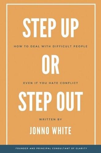 Jonno White Step Up or Step Out (Tascabile)