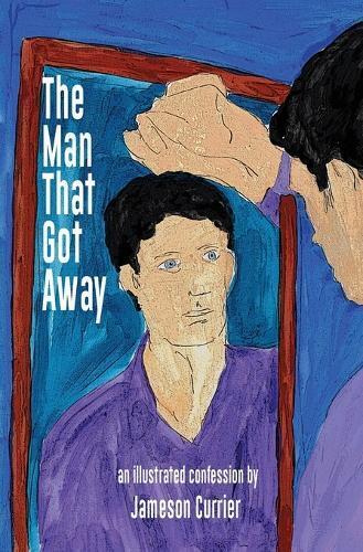 Jameson Currier The Man That Got Away (Tascabile)