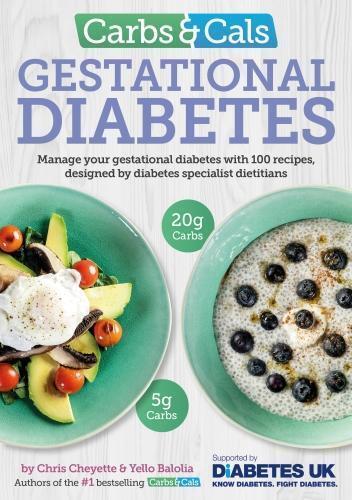 Yello Balolia Chris Cheyette Carbs & Cals Gestational Diabetes (Tascabile)