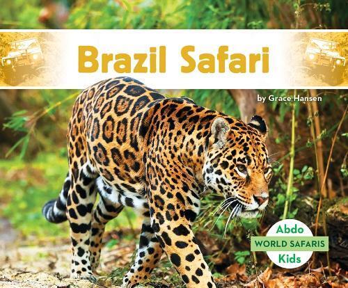 Grace Hansen Brazil Safari (Copertina rigida) World Safaris