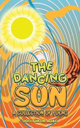 Odo Simon Agbo The Dancing Sun (Tascabile)