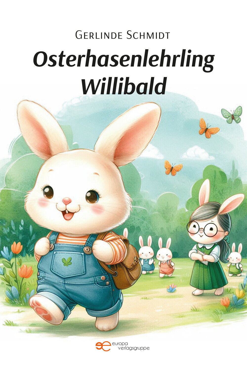Osterhasenlehrling Willibald - Schmidt Gerlinde